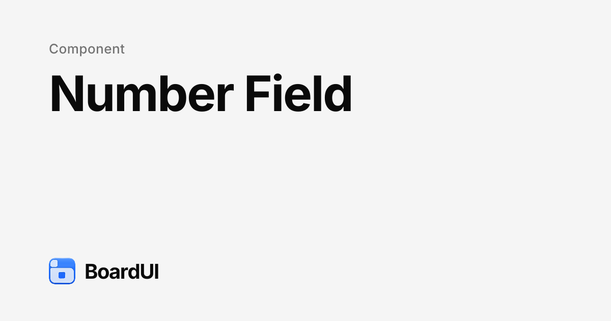 Number Field - React Component | BoardUI